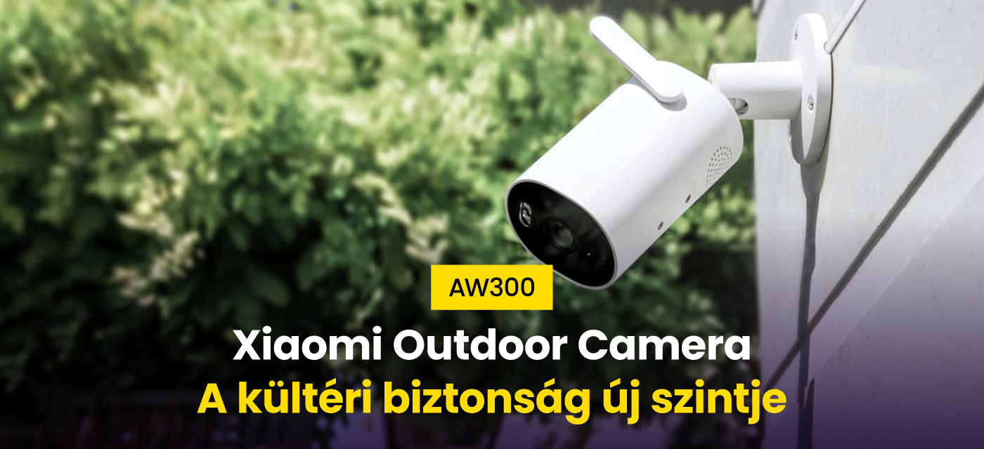 Xiaomi Outdoor Camera AW300 – a kültéri biztonság új szintje