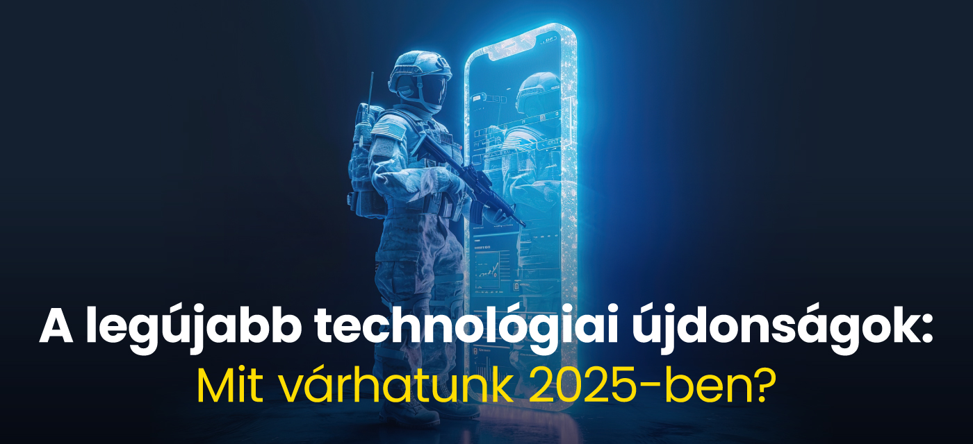 A legújabb technológiai újdonságok: Mit várhatunk 2025-ben?